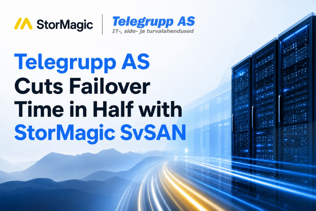 Telegrupp AS Cuts Failover Time in Half with StorMagic SvSAN